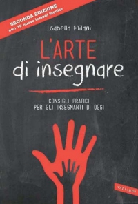 L'arte di insegnare: Consigli pratici per gli insegnanti di oggi (Nuova edizione) L'arte di insegnare: Consigli pratici per gli insegnanti di oggi (Nuova edizione)